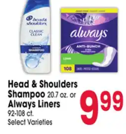 Jewel-Osco Head & Shoulders Shampoo 20.7 oz. or Always Liners 92-108 ct offer