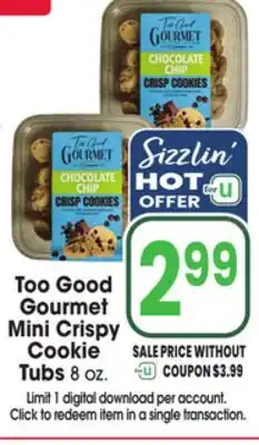 Jewel-Osco Too Good Gourmet Mini Crispy Cookie Tubs offer