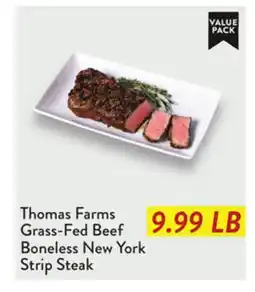 Fresh Thyme Thomas Farms Grass-Fed Beef Boneless New York Strip Steak offer