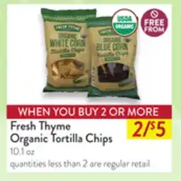 Fresh Thyme Fresh Thyme Organic Tortilla Chips offer