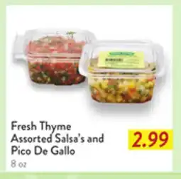 Fresh Thyme Fresh Thyme Assorted Salsa's and Pico De Gallo offer