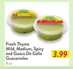 Fresh Thyme Fresh Thyme Mild, Medium, Spicy and Guaca De Gallo Guacamoles offer