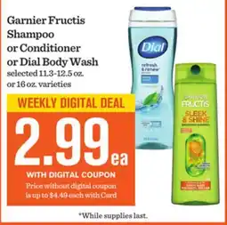 Mariano's Garnier Fructis Shampoo or Conditioner or Dial Body Wash offer