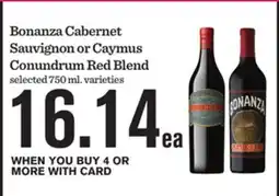 Mariano's Bonanza Cabernet Sauvignon or Caymus Conundrum Red Blend offer