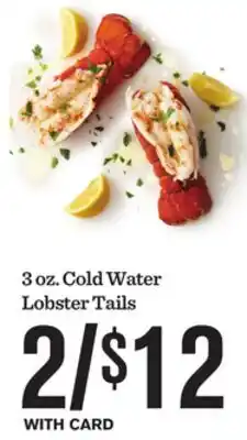 Mariano's 3 oz. Cold Water Lobster Tails offer