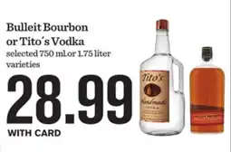 Mariano's Bulleit Bourbon or Tito´s Vodka offer