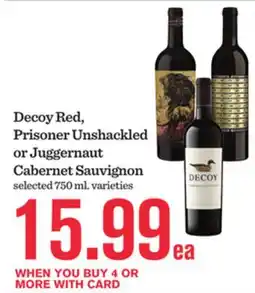 Mariano's Decoy Red, Prisoner Unshackled or Juggernaut Cabernet Sauvignon offer