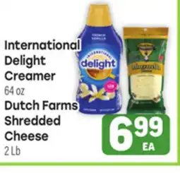 Tony’s Fresh Market International Delight Creamer 64oz Dutch Farms Shredded Cheese 2Lb offer