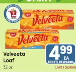 Tony’s Fresh Market Velveeta Loaf offer