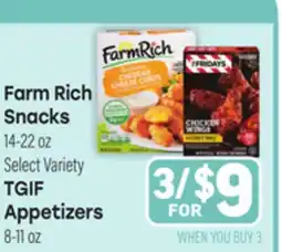 Tony’s Fresh Market Farm Rich Snacks 14-22oz TGIF Appetizers 8-11oz offer