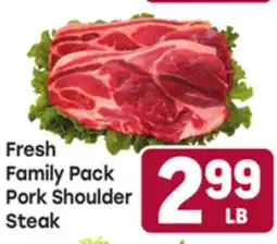 Tony’s Fresh Market Fresh Family Pack Pork Shoulder Steak offer