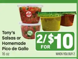 Tony’s Fresh Market Tony's Salsas or Homemade Pico de Gallo offer