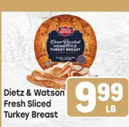 Tony’s Fresh Market Dietz & Watson Fresh Sliced Turkey Breast offer
