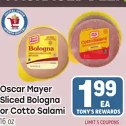 Tony’s Fresh Market Oscar Mayer Sliced Bologna or Cotto Salami offer