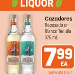 Tony’s Fresh Market Cazadores Reposado or Blanco Tequila offer