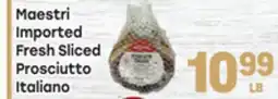 Tony’s Fresh Market Maestri Imported Fresh Sliced Prosciutto Italiano offer