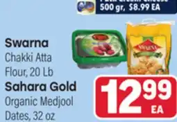Tony’s Fresh Market Swarna Chakki Atta Flour, 20 Lb Sahara Gold Organic Medjool Dates, 32 oz offer