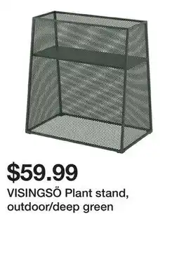 Ikea VISINGSÖ Plant stand, outdoor/deep green offer