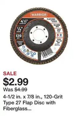 Harbor Freight Tools 4-1/2 in. x 7/8 in., 120-Grit Type 27 Flap Disc with Fiberglass Backing and Aluminum Oxide Grain offer