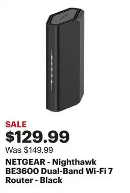 Best Buy NETGEAR - Nighthawk BE3600 Dual-Band Wi-Fi 7 Router - Black offer