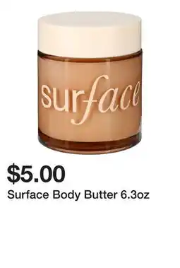 Five Below Surface Body Butter 6.3oz offer