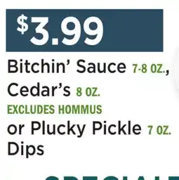 Heinen's Bitchin' Sauce 7-8 OZ., Cedar's 8 OZ. or Plucky Pickle 7 OZ offer