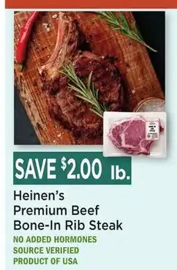 Heinen's Heinen's Premium Beef Bone-In Rib Steak offer