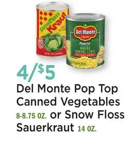 Heinen's Del Monte Pop Top Canned Vegetables 8-8.75 OZ. or Snow Floss Sauerkraut 14 OZ offer