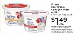 Kroger Kroger Sour Cream, Cottage Cheese or Dip offer
