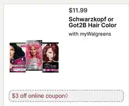 Walgreens Schwarzkopf or Got2B Hair Color offer