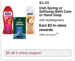 Walgreens Irish Spring or Softsoap Bath Care or Hand Soap offer