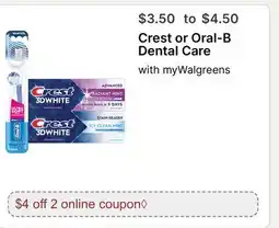 Walgreens Crest or Oral-B Dental Care offer