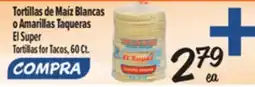 El Super Tortillas for Tacos offer