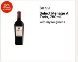 Walgreens Select Menage A Trois, 750ml offer
