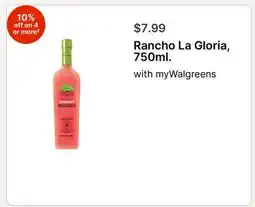 Walgreens Rancho La Gloria, 750ml offer