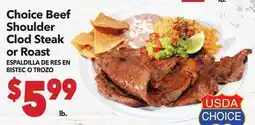 Vallarta Supermarkets Choice Beef Shoulder Clod Steak or Roast / ESPALDILLA DE RES EN BISTEC O TROZO offer