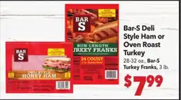 Vallarta Supermarkets Bar-S Deli Style Ham or Oven Roast Turkey offer