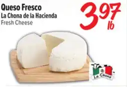 El Super Fresh La Chona de la Hacienda Fresh Cheese offer