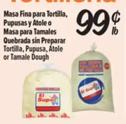 El Super Fresh Tortilla, Pupusa, Atole or Tamale Dough offer