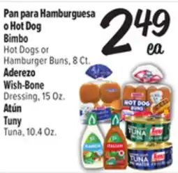El Super Fresh Bimbo Hot Dogs or Hamburger Buns, 8Ct. Wish-Bone D ressing, 15 Oz. Tuny Tuna, 10.4Oz offer