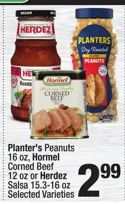 Super King Markets Planter's Peanuts 16 oz, Hormel Corned Beef 12 oz or Herdez Salsa 15.3-16 oz offer