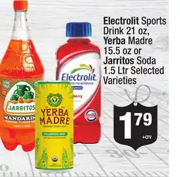 Super King Markets Electrolit Sports Drink 21 oz, Yerba Madre 15.5 oz or Jarritos Soda 1.5 Ltr offer