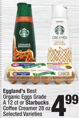 Super King Markets Eggland's Best Organic Eggs Grade A 12 ct or Starbucks Coffee Creamer 28 oz offer
