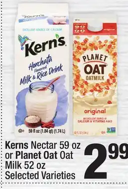 Super King Markets Kerns Nectar 59 oz or Planet Oat Oat Milk 52 oz offer