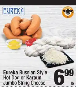 Super King Markets Eureka Russian Style Hot Dog or Karoun Jumbo String Cheese offer