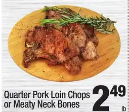 Super King Markets Quarter Pork Loin Chops or Meaty Neck Bones offer