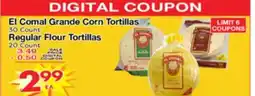 Superior Grocers El Comal Grande Corn Tortillas 30 Count, Regular Flour Tortillas 20 Count offer