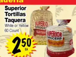 Superior Grocers Superior Tortillas Taquera offer