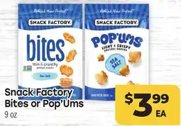 Tony’s Fresh Market Snack Factory Bites or Pop' Ums offer