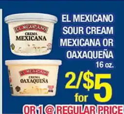 Torres Supermercado EL MEXICANO SOUR CREAM MEXICANA OR OAXAQUEÑA offer